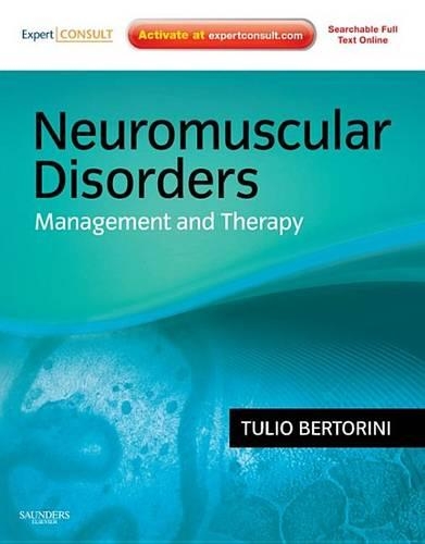 Neuromuscular Disorders: Management and Treatment E-Book