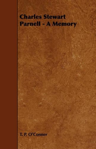 Charles Stewart Parnell - A Memory