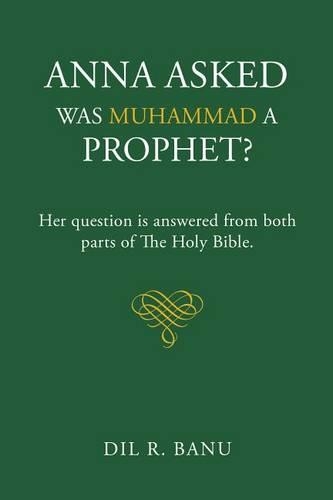 Anna Asked Was Muhammad a Prophet