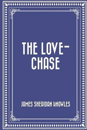 The Love-Chase