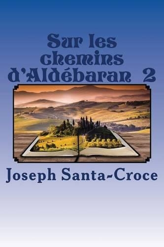 Sur les chemins d'Aldebaran - II