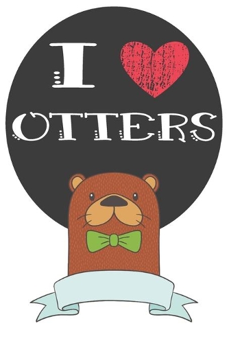 I Heart Otters