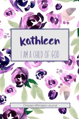 Kathleen I Am a Child of God