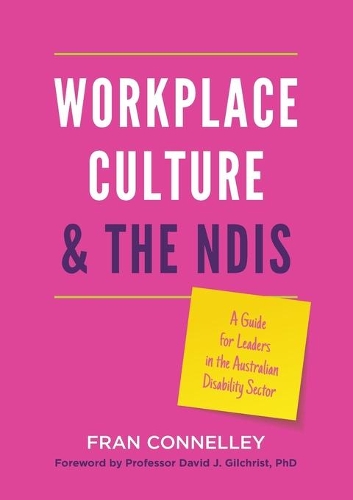 Workplace Culture and the NDIS: A guide for leaders in the Australian disability sector