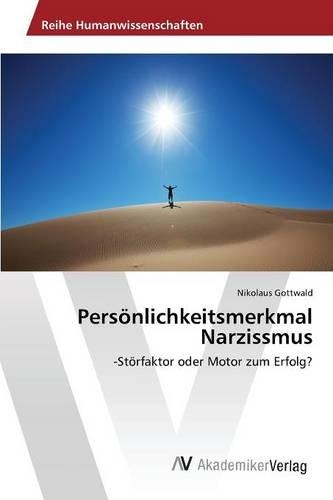 Persönlichkeitsmerkmal Narzissmus