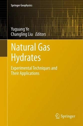 Natural Gas Hydrates: Experimental Techniques and Their Applications(Springer Geophysics)