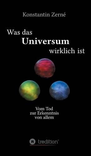 Was das Universum wirklich ist