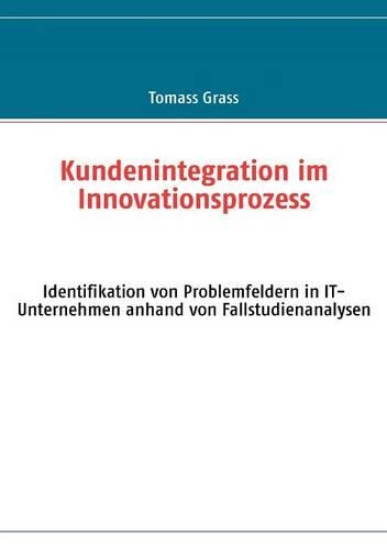 Kundenintegration Im Innovationsprozess