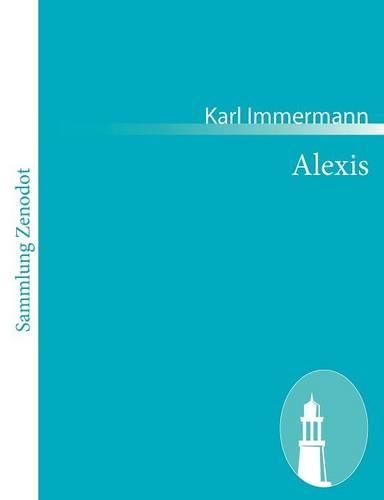 Alexis: Eine Trilogie(German)