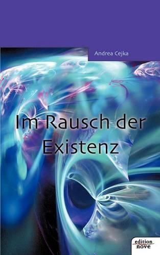 Im Rausch Der Existenz: (German)