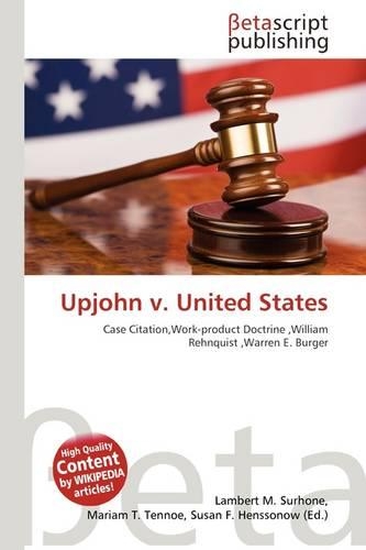 Upjohn V. United States