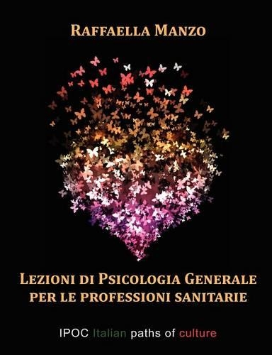 Lezioni Di Psicologia Generale Per Le Professioni Sanitarie