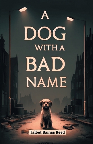 A Dog with a Bad Name (Edition2024)