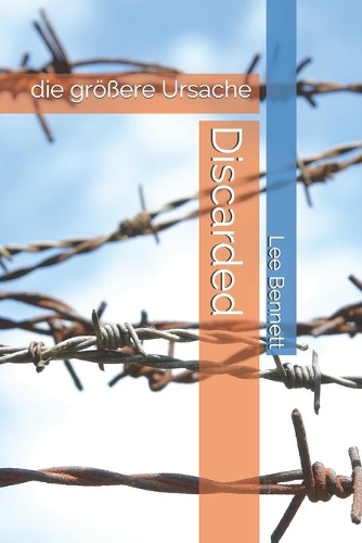 Discarded: die größere Ursache