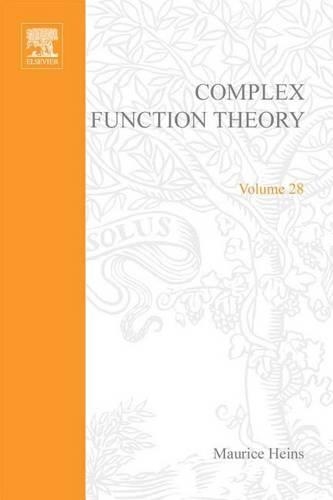 Complex Function Theory: (28 Pure and Applied Mathematics)