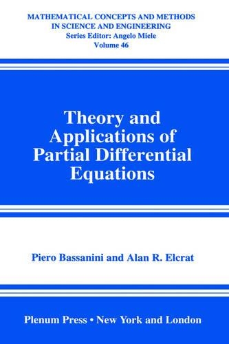 Theory and Applications of Partial Differential Equations: (46 Mathematical Concepts and Methods in Science and Engineering)