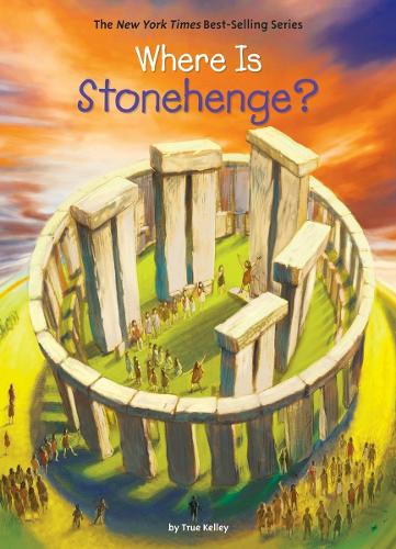 Where Is Stonehenge?: (Where Is...?)