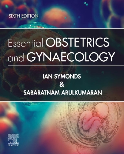 Essential Obstetrics and Gynaecology E-Book