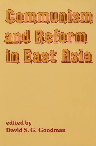 Communism and Reform in East Asia
