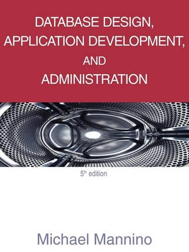 Database Design, Application Development, and Administration, 5th Edition
