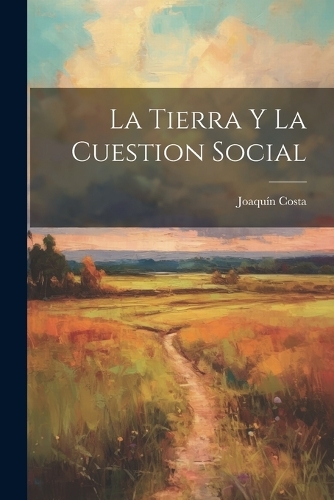 La Tierra Y La Cuestion Social