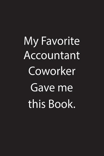 My Favorite Accountant Coworker Gave Me This Book.