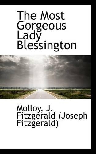 The Most Gorgeous Lady Blessington