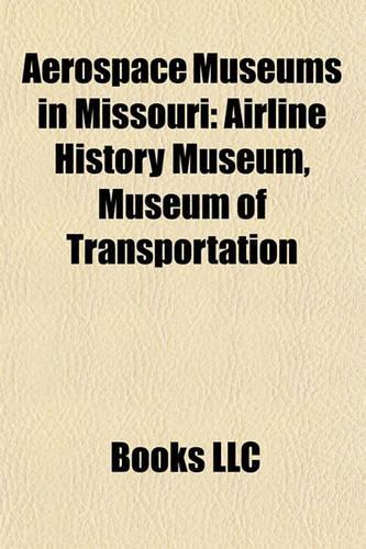 Aerospace Museums in Missouri