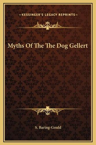 Myths Of The The Dog Gellert: (English)