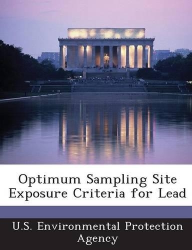 Optimum Sampling Site Exposure Criteria for Lead: (English)
