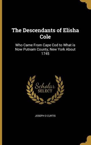 The Descendants of Elisha Cole