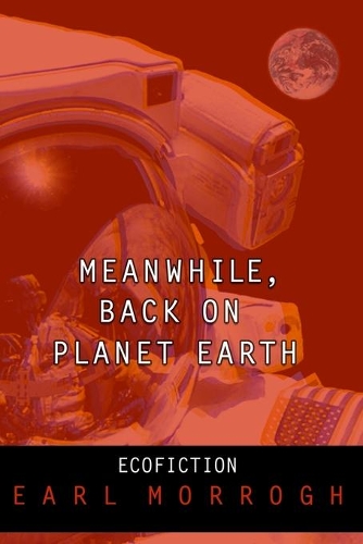 Meanwhile, Back on Planet Earth