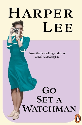 Go Set a Watchman: Harper Lee's sensational lost novel