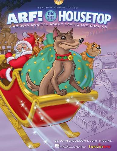 Arf! On The Housetop: A Musical for Young Voices