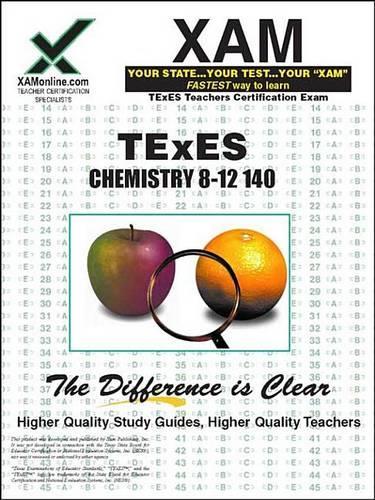 Texes Chemistry 8-12 140: Teacher Certification Exam