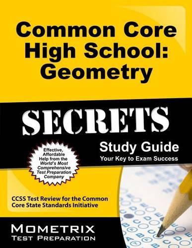 Common Core High School: Geometry Secrets Study Guide