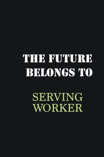 The Future belongs to Serving Worker: Writing careers journals and notebook. A way towards enhancement