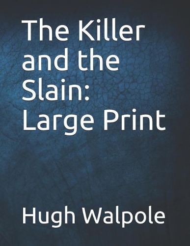 The Killer and the Slain: Large Print