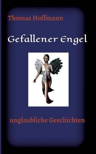 Gefallener Engel: (German)