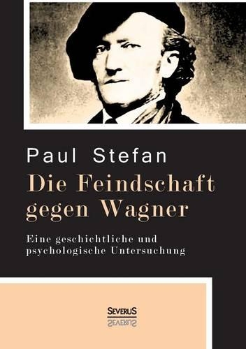 Die Feindschaft gegen Wagner