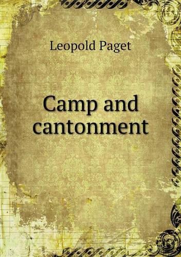 Camp and cantonment: (English)