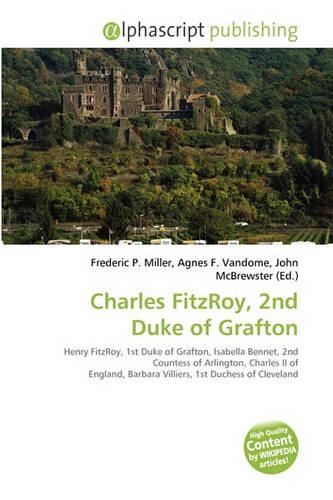 Charles Fitzroy, 2nd Duke of Grafton: (English)
