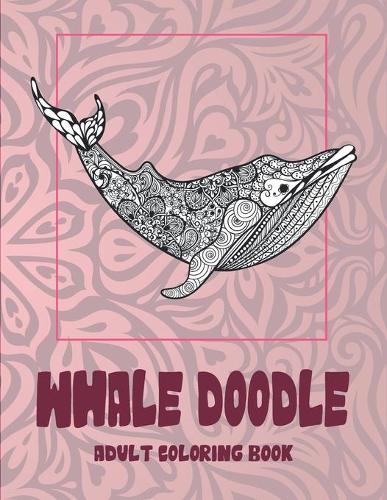 Whale Doodle - Adult Coloring Book