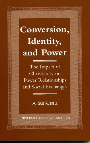 Conversion, Identity, and Power