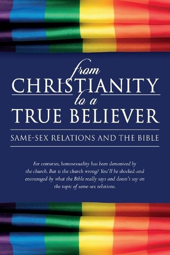 From Christianity to a True Believer: (From Christianity to a True Believer)