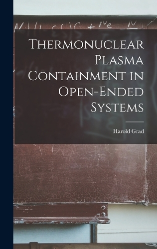 Thermonuclear Plasma Containment in Open-ended Systems