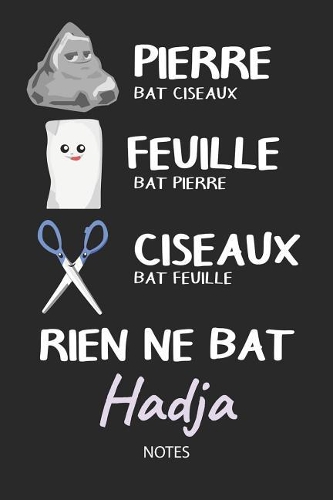 Rien ne bat Hadja - Notes: Noms Personnalisé Carnet de notes / Journal pour les filles et les femmes. Kawaii Pierre Feuille Ciseaux jeu de mots. Fournitures scolaires, premier