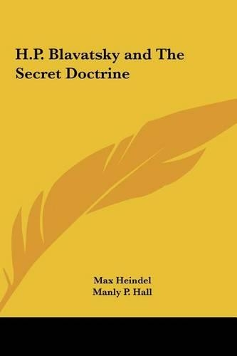 H.P. Blavatsky and The Secret Doctrine