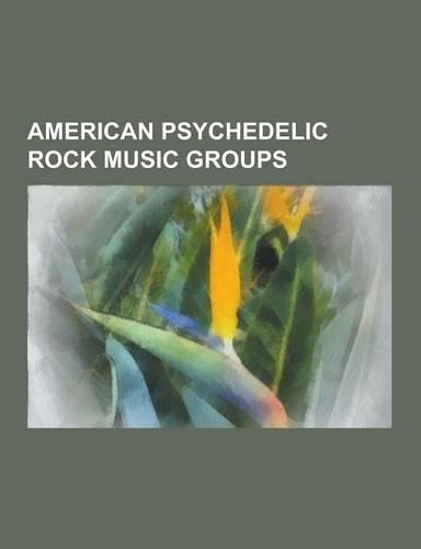 American Psychedelic Rock Music Groups