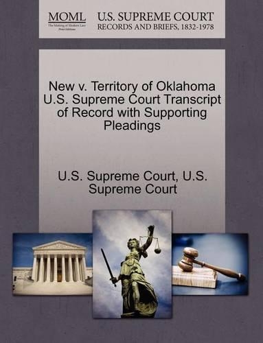 New V. Territory of Oklahoma U.S. Supreme Court Transcript of Record with Supporting Pleadings: (English)